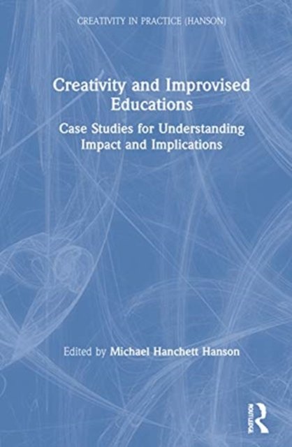 Creativity and Improvised Educations