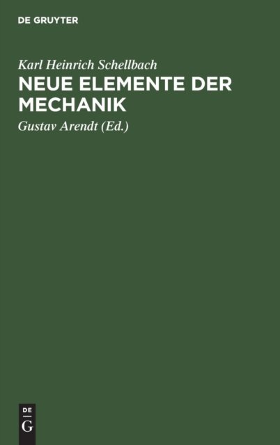 Neue Elemente Der Mechanik