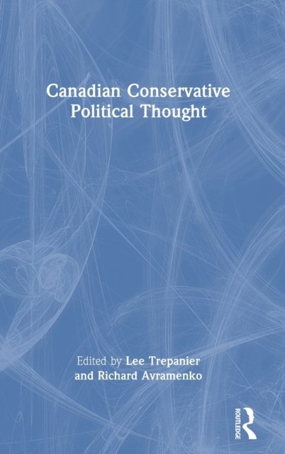 Canadian Conservative Political Thought