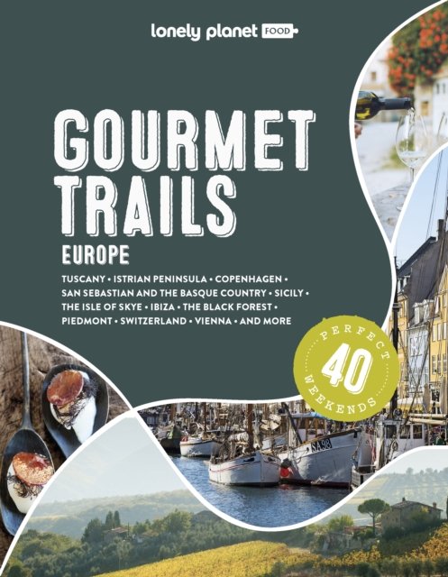 Lonely Planet Gourmet Trails - Europe