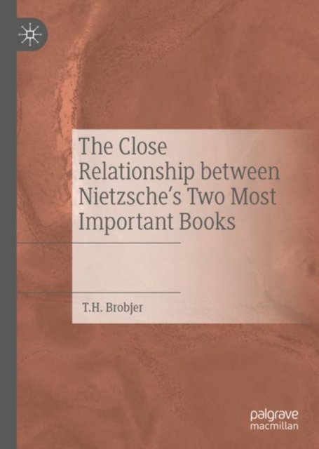 The Close Relationship between Nietzsche''s Two Most Important Books