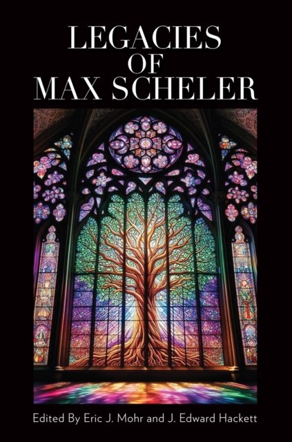 Legacies of Max Scheler