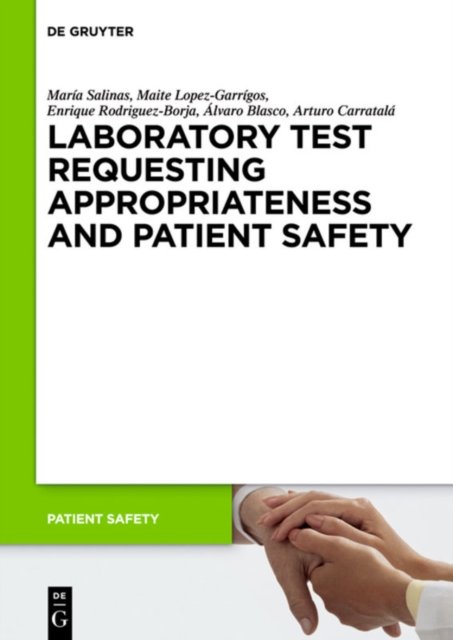 Laboratory Test Requesting Appropriateness and Patient Safety