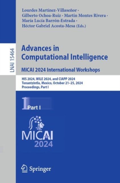 Advances in Computational Intelligence. Micai 2024 International Workshops