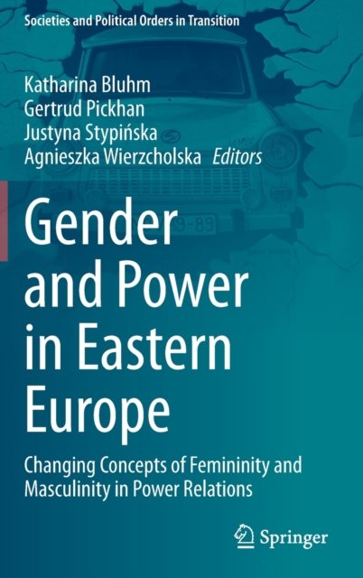 Gender and Power in Eastern Europe