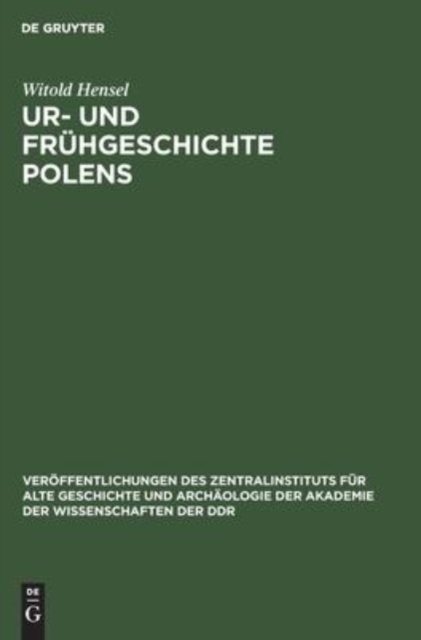 Ur- Und Fruhgeschichte Polens