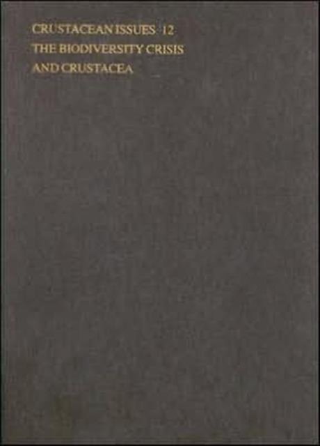 The Biodiversity Crisis and Crustacea - Proceedings of the Fourth International Crustacean Congress
