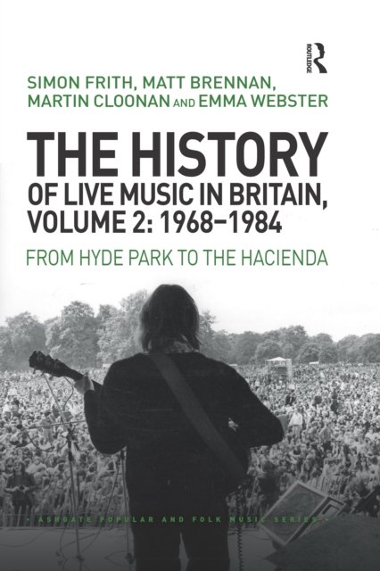 The History of Live Music in Britain, 1968-1984