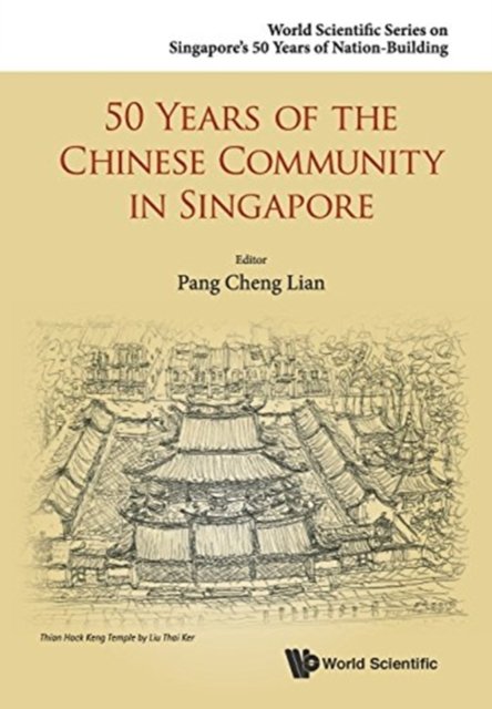 50 Years Of The Chinese Community In Singapore