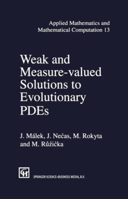 Weak and Measure-Valued Solutions to Evolutionary PDEs