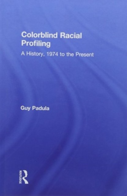 Colorblind Racial Profiling