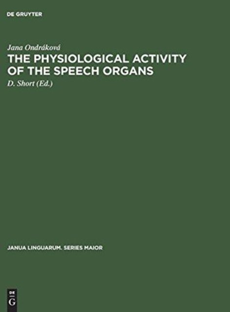 The physiological activity of the speech organs