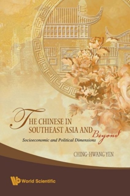 CHINESE IN SOUTHEAST ASIA & BEYOND,THE