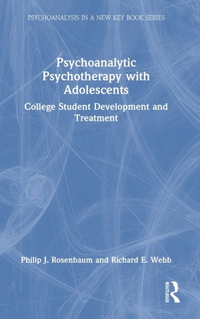 Psychoanalytic Psychotherapy with Adolescents