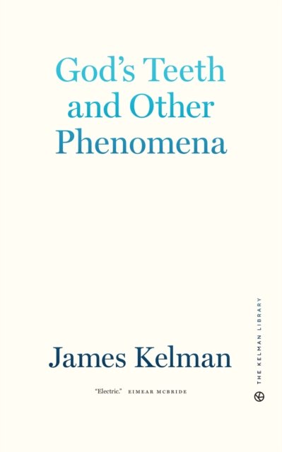 God''s Teeth and Other Phenomena