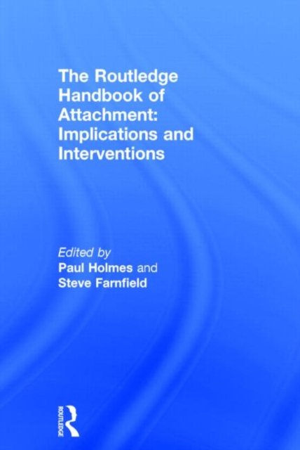 The Routledge Handbook of Attachment