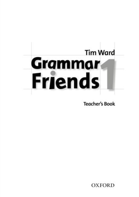 Grammar Friends 1: Teacher''s Book
