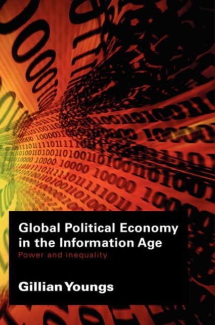 Global Political Economy in the Information Age