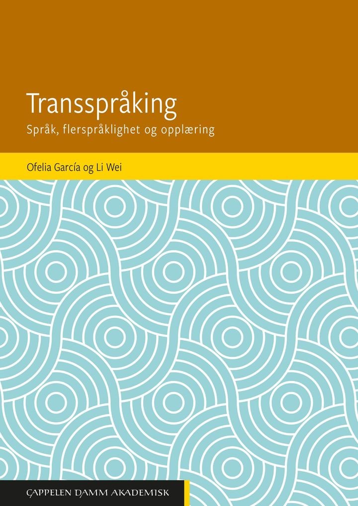 Transspråking - språk, tospråklighet og opplæring