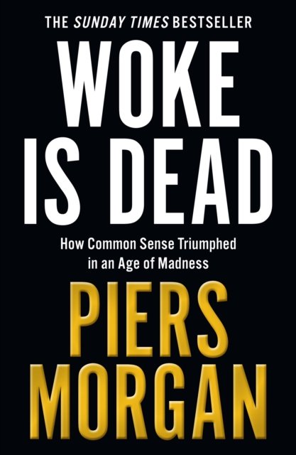 Woke Is Dead