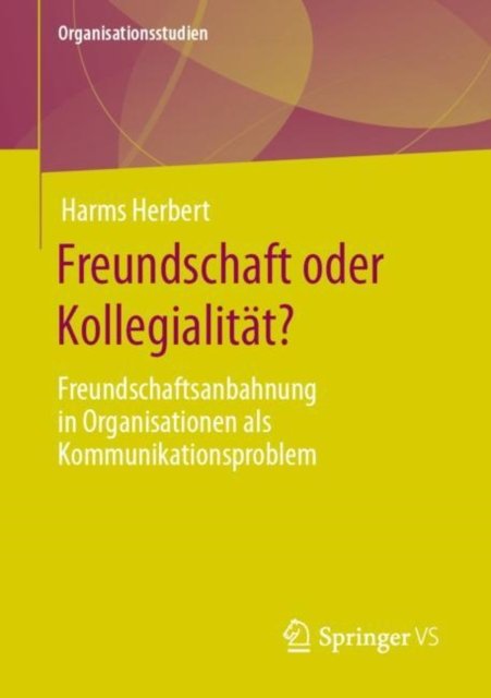 Freundschaft oder Kollegialitat?