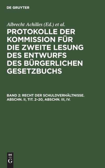 Recht der Schuldverhältnisse. Abschn. II, Tit. 2–20, Abschn. III, IV.