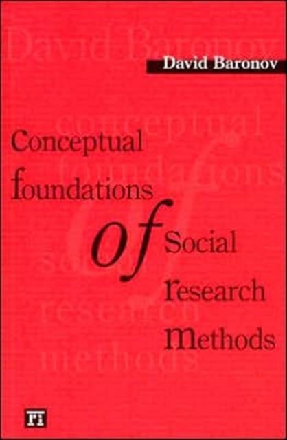 Conceptual Foundations of Social Research Methods