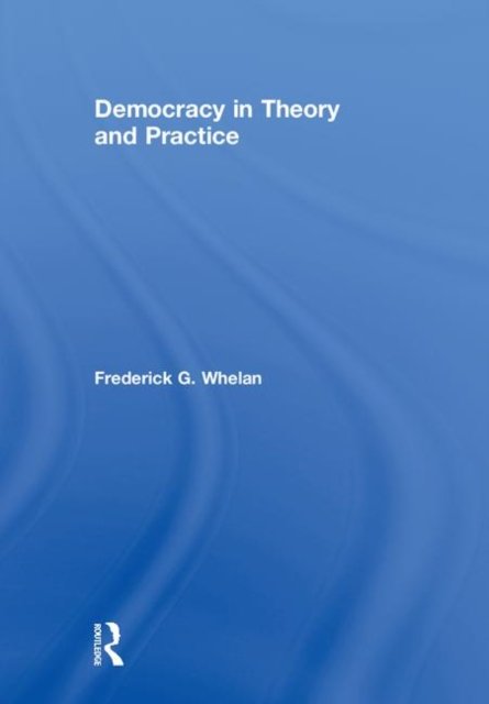 Democracy in Theory and Practice