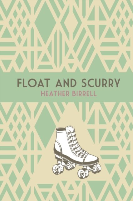 Float and Scurry