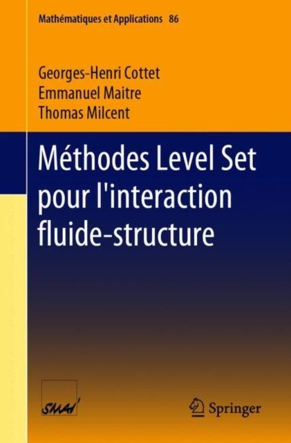Méthodes Level Set pour l''interaction fluide-structure