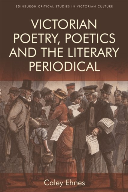 Victorian Poetry and the Poetics of the Literary Periodical