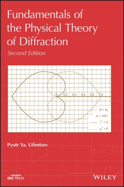 Fundamentals of the Physical Theory of Diffraction 2e