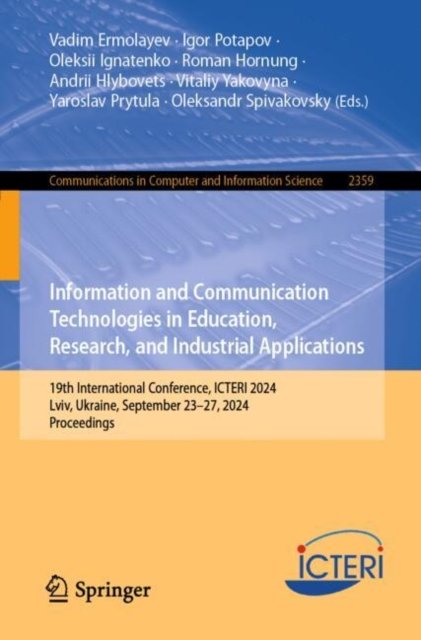 Information and Communication Technologies in Education, Research and Industrial Applications