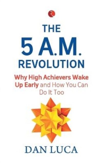 The 5 am Revolution
