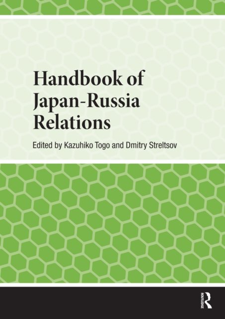 Handbook of Japan-Russia Relations