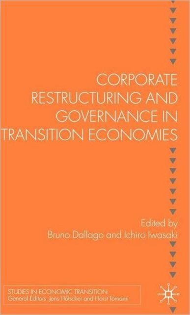 Corporate Restructuring and Governance in Transition Economies