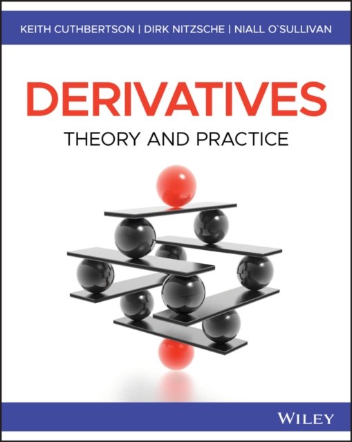 Derivatives – Theory and Practice 2e