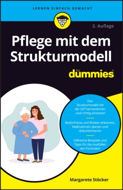 Pflege mit dem Strukturmodell f&uuml;r Dummies