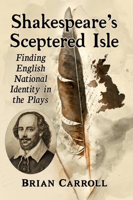 Shakespeare''s Sceptered Isle