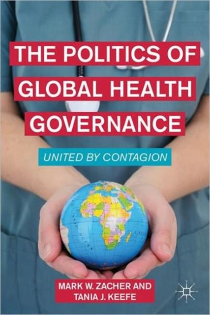 The Politics of Global Health Governance