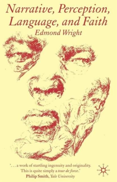 Narrative, Perception, Language and Faith
