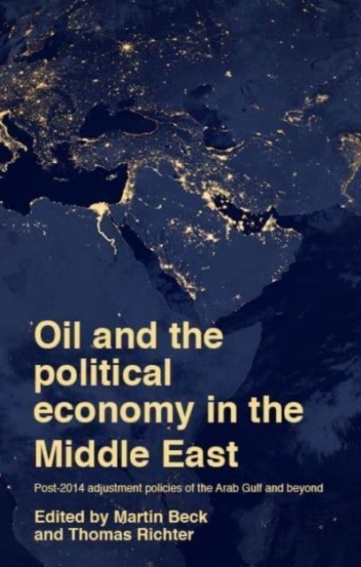 Oil and the political economy in the Middle East