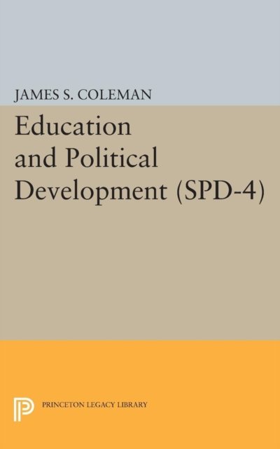 Education and Political Development. (SPD-4), Volume 4