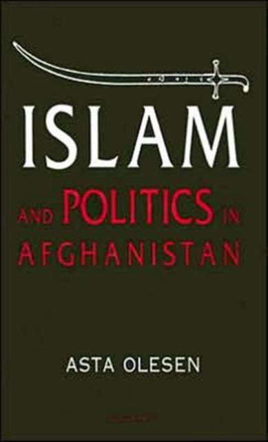 Islam and Politics in Afghanistan