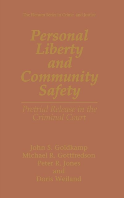 Personal Liberty and Community Safety