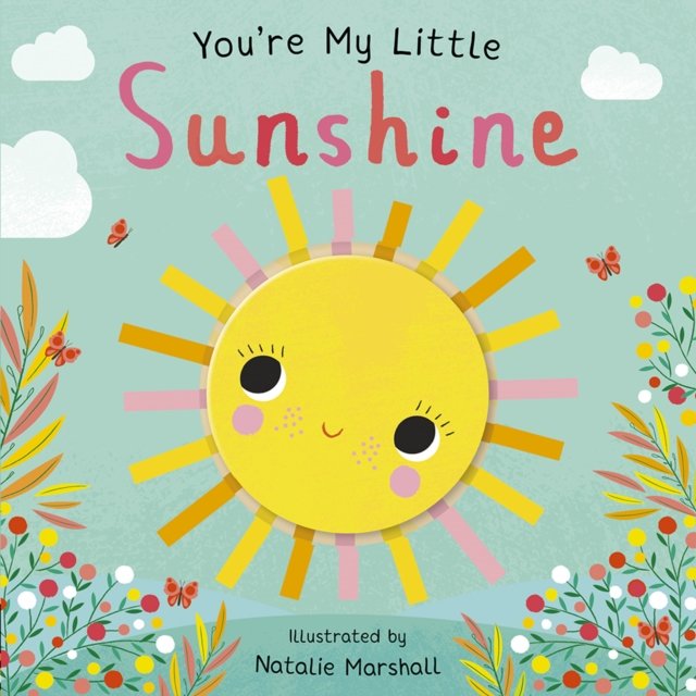 You''re My Little Sunshine