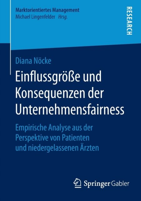 Einflussgroße und Konsequenzen der Unternehmensfairness