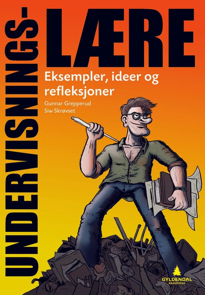 Undervisningslære - eksempler, ideer og refleksjoner
