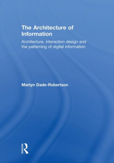 The Architecture of Information
