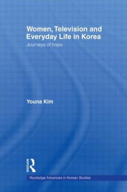 Women, Television and Everyday Life in Korea